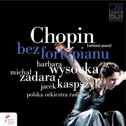 Chopin bez fortepianu – Michał Zadara, Barbara Wysocka (CD)